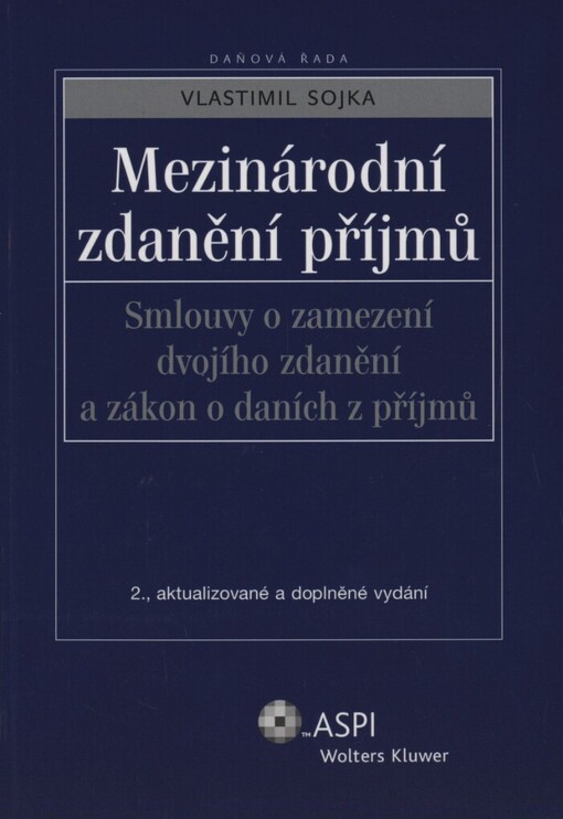 Mezinárodní zdanění příjmů: smlouvy o zamezení dvojího zdanění a zákon o daních z příjmů