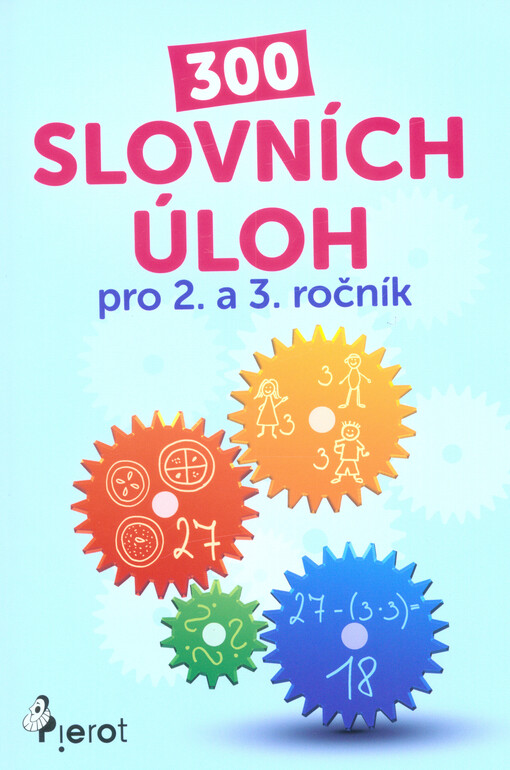 300 slovních úloh pro 2. a 3. ročník