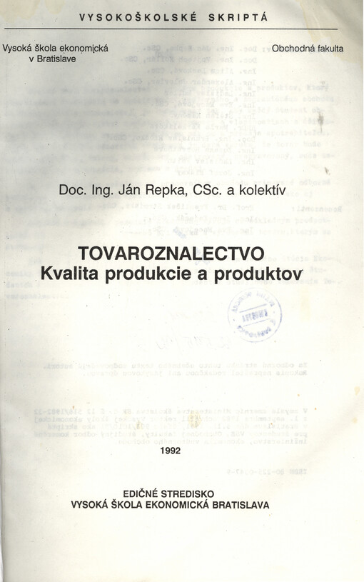 Tovaroznalectvo :kvalita produkcie a produktov