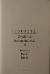 Svědkové budoucího času II