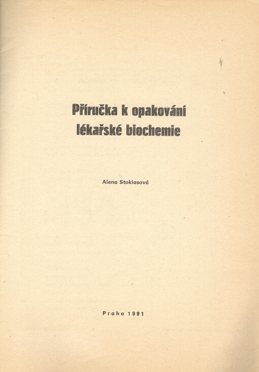 Příručka k opakování lékařské biochemie :skripta pro posl. lékařské fak. v Hradci Králové