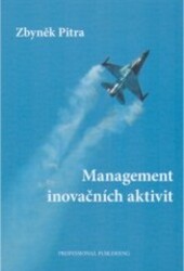 Management inovačních aktivit Zbyněk Pitra   