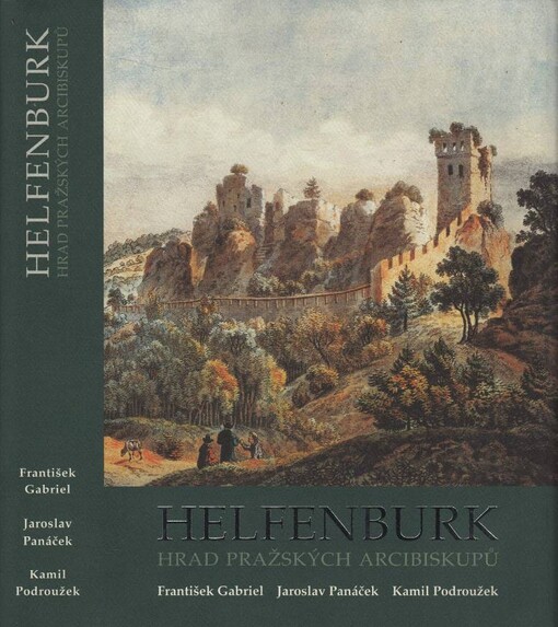 Helfenburk : hrad pražských arcibiskupů