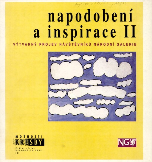 Napodobení a inspirace II: Výtvarný projev návštěvníků Národní galerie : [Kat. výstavy], Praha 11. 10. - 20. 11. 1994