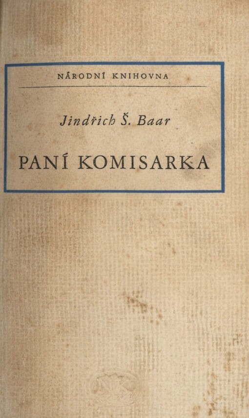 Paní komisarka :chodský obráze z doby předbřeznové