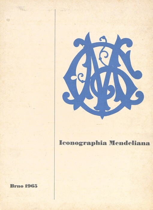 Iconographia Mendeliana: to the memory of Gregor Johann Mendel for the centenary of the publication of his discovery of the principles of heredity