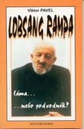 Lobsang Rampa - Láma nebo podvodník?