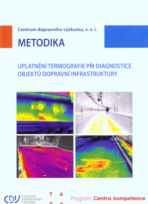 Uplatnění termografie při diagnostice objektů dopravní infrastruktury : certifikovaná metodika