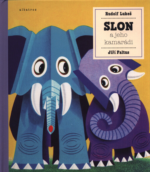Slon a jeho kamarádi
