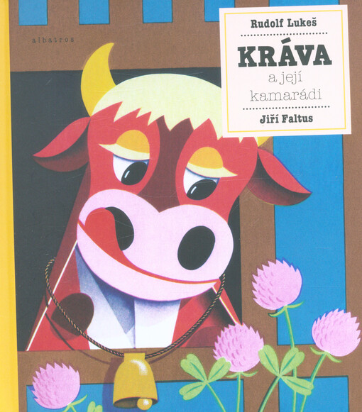 Kráva a její kamarádi