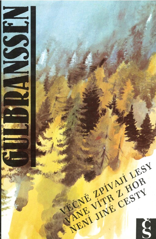 Věčně zpívají lesy: Vane vítr z hor ; Není jiné cesty