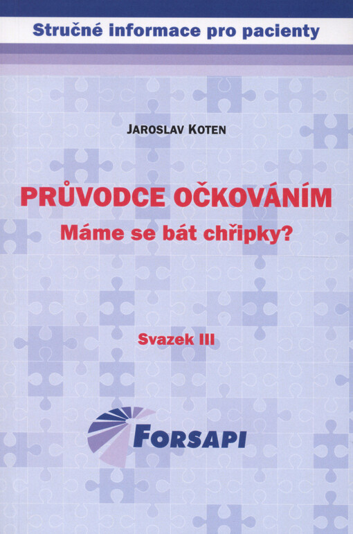 Průvodce očkováním : máme se bát chřipky?