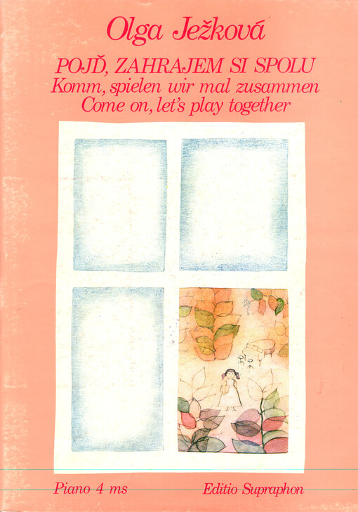 Pojď, zahrajem si spolu piano 4 ms = Come on, let's play together = Komm, spielen wir mal zusammen
