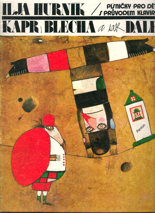 Kapr, blecha a tak dálepísničky pro děti s průvodem klavíru na vlastní texty : 1985