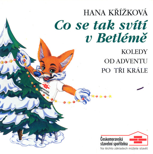 Co se tak svítí v Betlémě : koledy od Adventu po Tři Krále