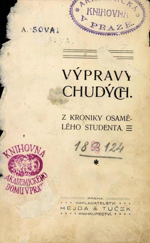 Výpravy chudých: Z kroniky osamělého studenta