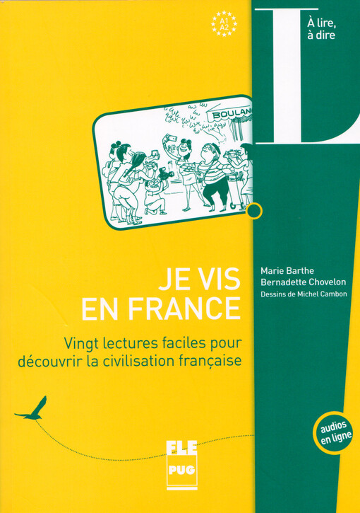 Je vis en France : vingt lectures faciles pour découvrir la civilisation française