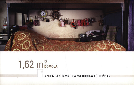1,62 m domova - Andrzej Kramarz & Weronika Łodzińska : [Galerie Opera, Divadlo Jiřího Myrona, Ostrava 6.-25.4.2006