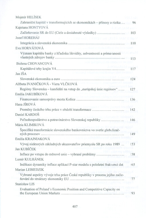 Systémové podmienky transformácie slovenskej ekonomiky v procese globalizácie : medzinárodná vedecká konferencia, Bratislava, 19.-20.9.2002