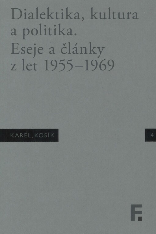 Dialektika, kultura a politika : eseje a články z let 1955-1969