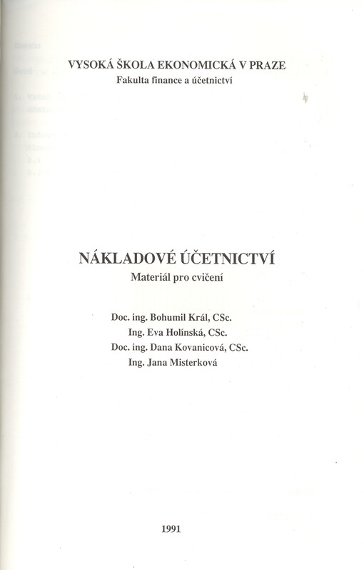 Nákladové účetnictví: Materiál pro cvičení : Určeno pro posl. fak. financí a účetnictví, podnikohospod. a ostatní stud. ve vedlejší specializaci