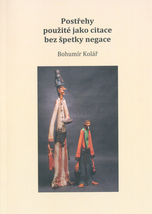 Postřehy použité jako citace bez špetky negace : k připomenutí sametu jenž se změnil v umělý taft... Fakt!