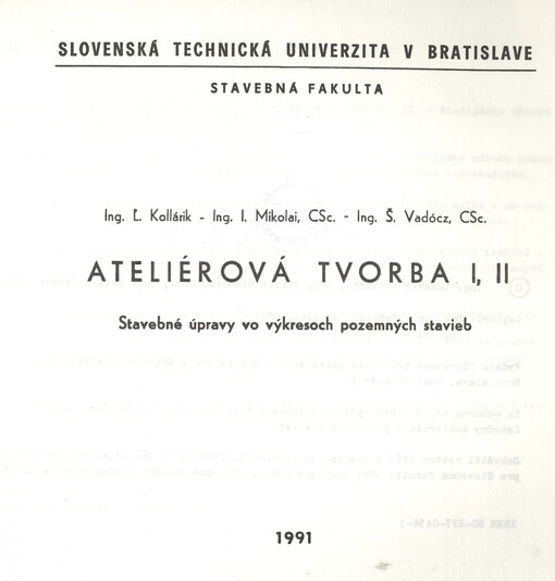 Ateliérová tvorba I, II : stavebné úpravy vo výkresoch pozemných stavieb