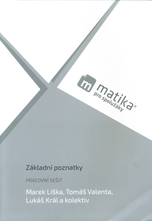 Matika pro spolužáky. Základní poznatky