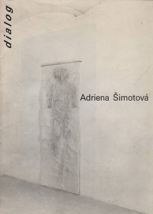 Adriena Šimotová - Václav Stratil: Dialog : Katalog společné výstavy, Hradec Králové 14. listopadu-31. prosince 1989