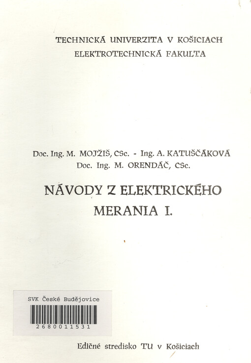 Návody z elektrického merania. [Díl] I.