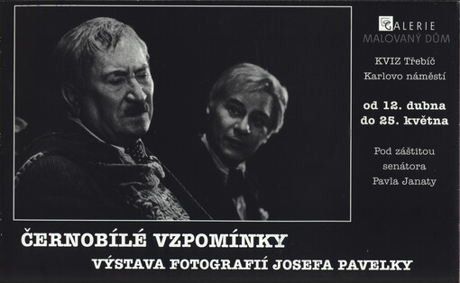 Černobílé vzpomínky : výstava fotografií Josefa Pavelky : Galerie Malovaný dům, KVIZ Třebíč, Karlovo náměstí : od 12. dubna do 25. května [2006]