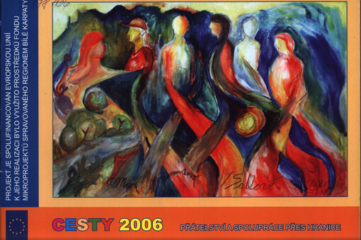 Cesty 2006 : přátelství a spolupráce přes hranice