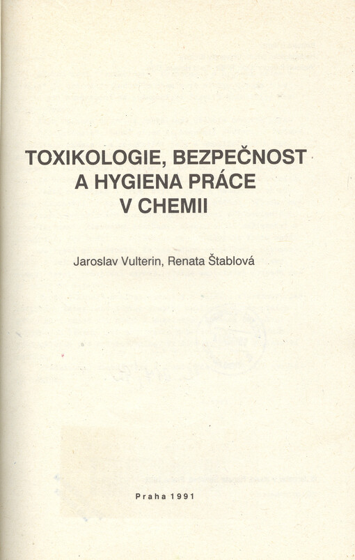 Toxikologie, bezpečnost a hygiena práce v chemii : skripta pro posl. pedag. fak. Univerzity Karlovy