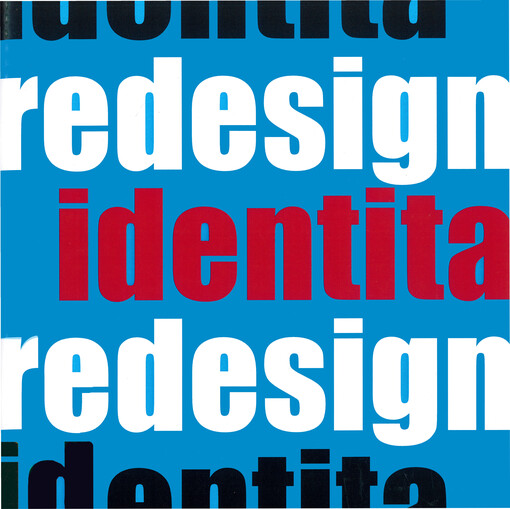 Identita - redesign : Binder, Frešo, Lysáček, Schovánek