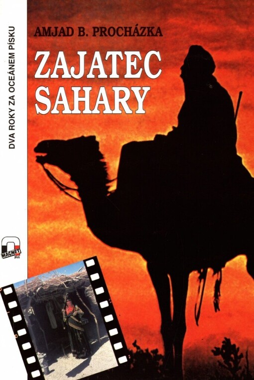 Zajatec Sahary: Dva roky za oceánem písku