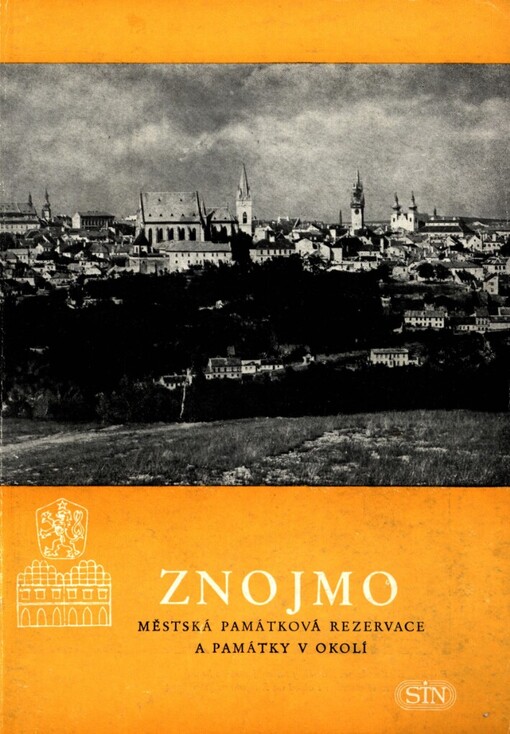 Znojmo: městská památková rezervace a památky v okolí