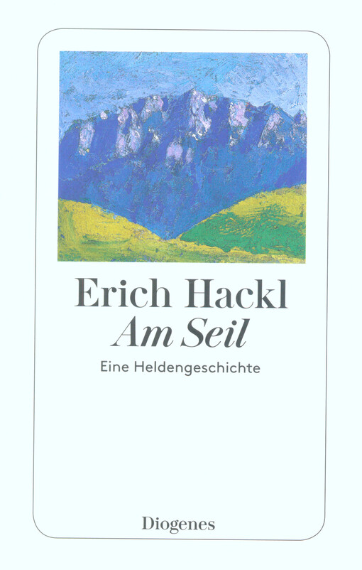 Am Seil : eine Heldengeschichte