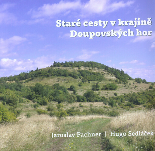 Staré cesty v krajině Doupovských hor