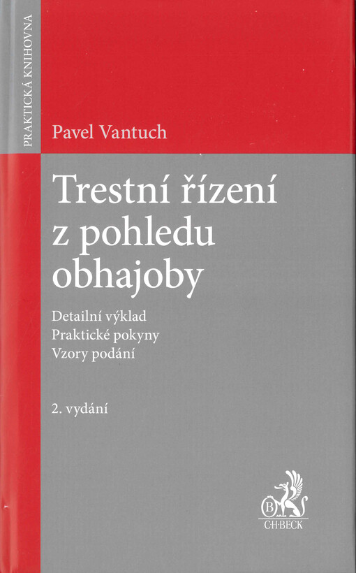 Trestní řízení z pohledu obhajoby