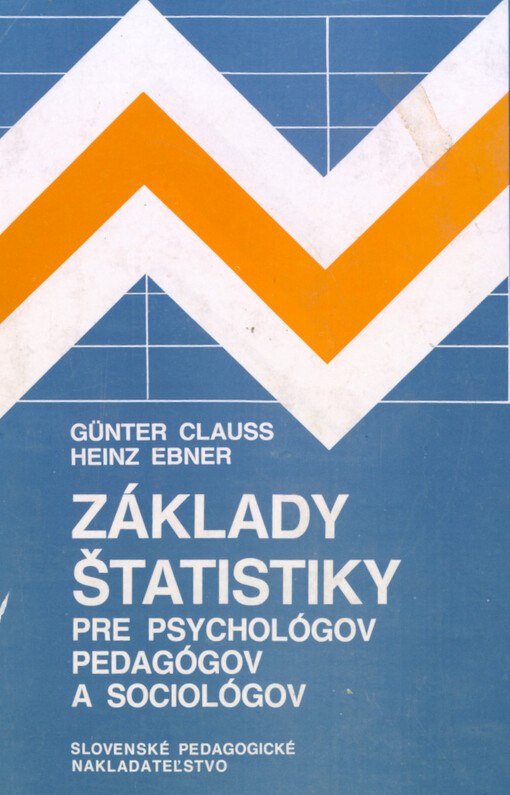 Základy štatistiky pre psychológov pedagógov a sociológov