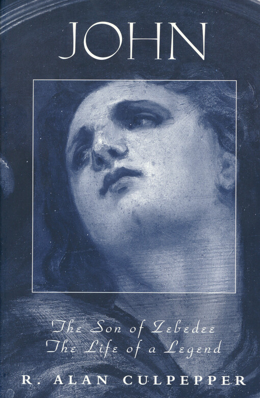 John, the Son of Zebedee : the life of a legend