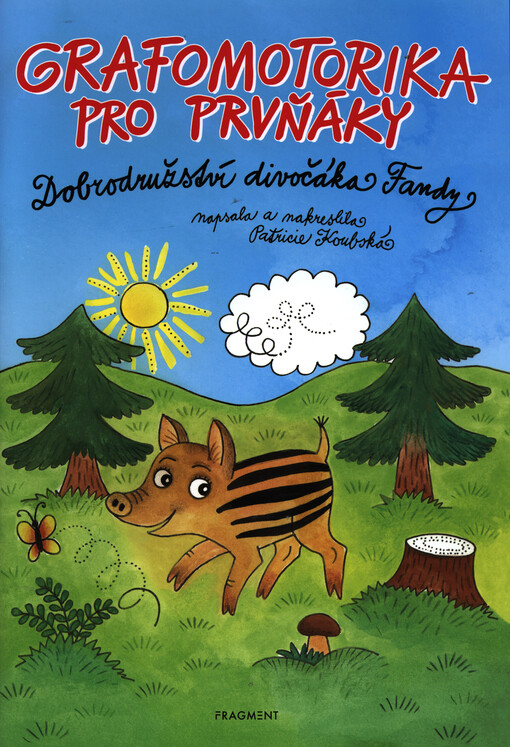 Grafomotorika pro prvňáky - Dobrodružství divočáka Fandy
