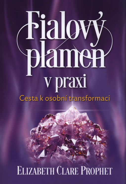 Fialový plamen v praxi