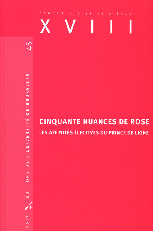 Cinquante nuances de rose : les affinités électives du prince de Ligne