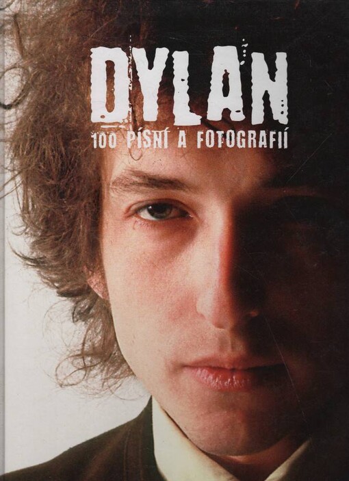 Dylan: 100 písní a fotografií