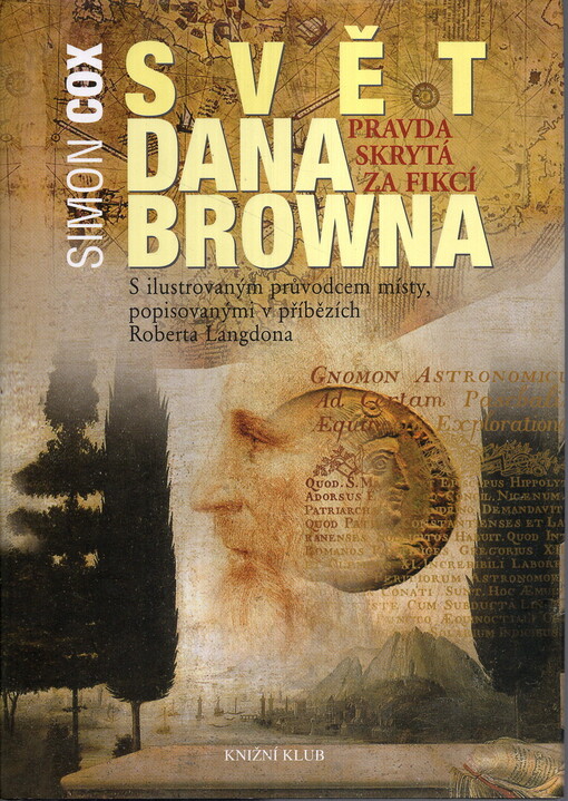 Svět Dana Browna - Pravda skrytá za fikcí