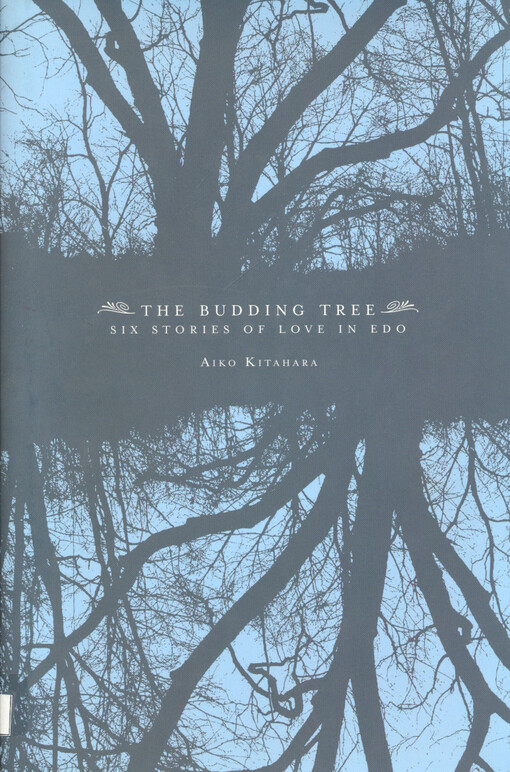 The budding tree : six stories of love in Edo
