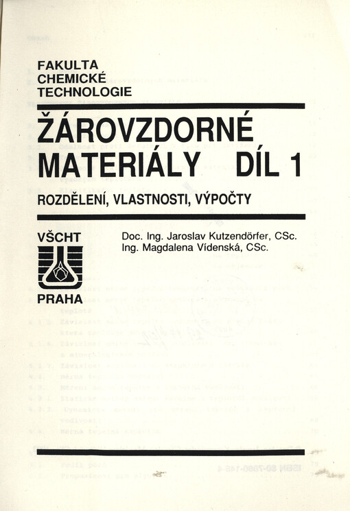 Žárovzdorné materiály : určeno pro posl. chemických vys. škol oboru silikáty. [Díl] 1, Rozdělení, vlastnosti, výpočty