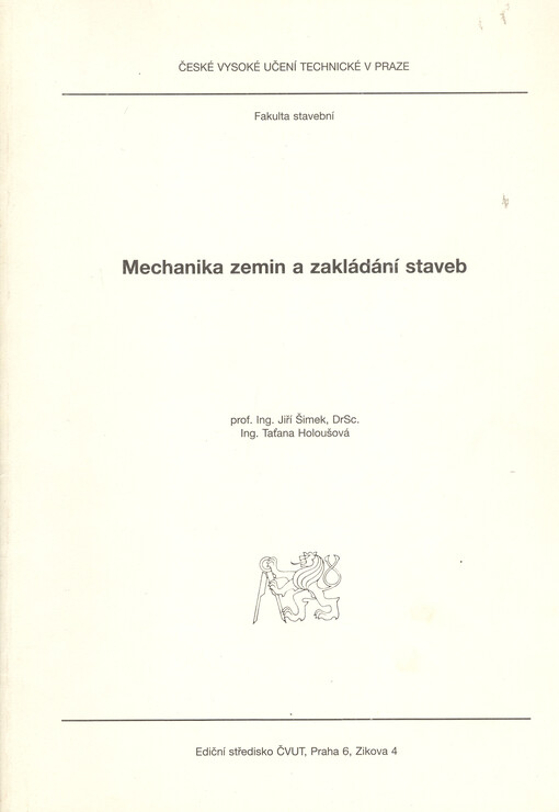 Mechanika zemin a zakládání staveb: skripta pro stud. fak. stavební