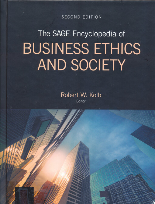 The SAGE encyclopedia of business ethics and society. 1